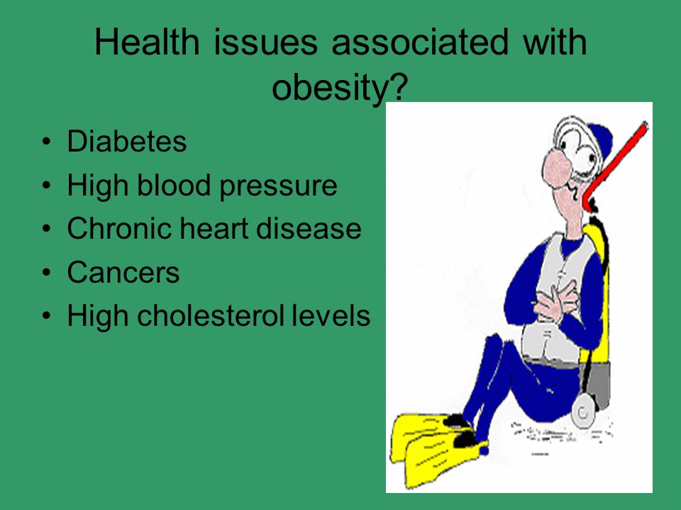 Diabetes High blood pressure Chronic heart disease Cancers High cholesterol levels
