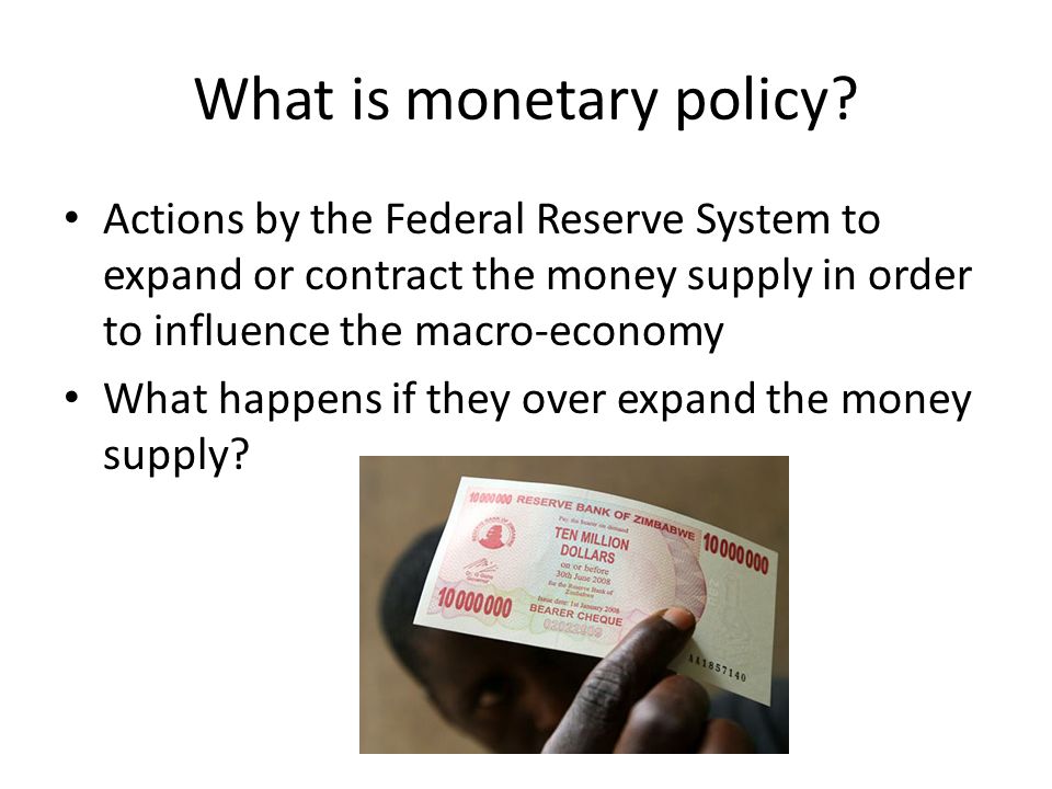 What is monetary policy.