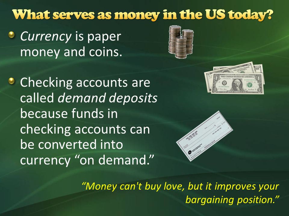 Currency is paper money and coins.