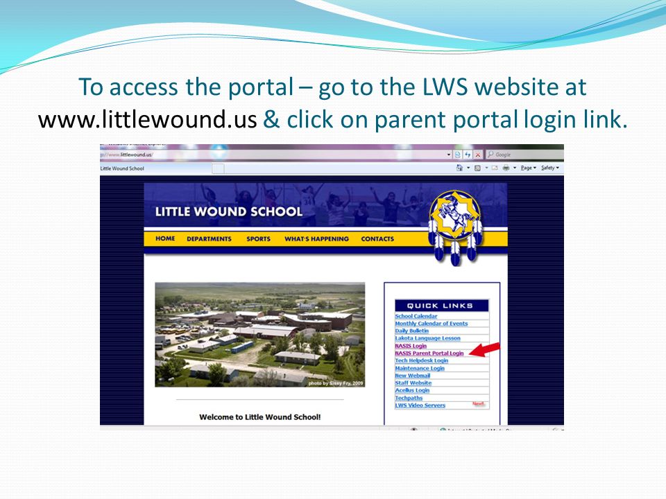 To access the portal – go to the LWS website at   & click on parent portal login link.