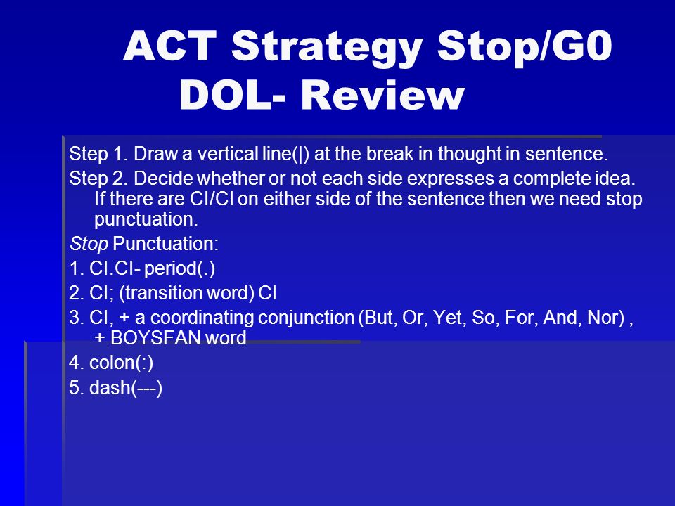 ACT Strategy Stop/G0 DOL- Review Step 1.