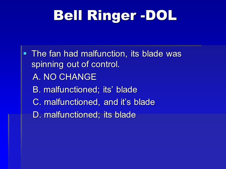 Bell Ringer -DOL Bell Ringer -DOL  The fan had malfunction, its blade was spinning out of control.