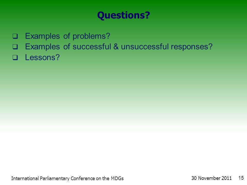 Questions.  Examples of problems.  Examples of successful & unsuccessful responses.