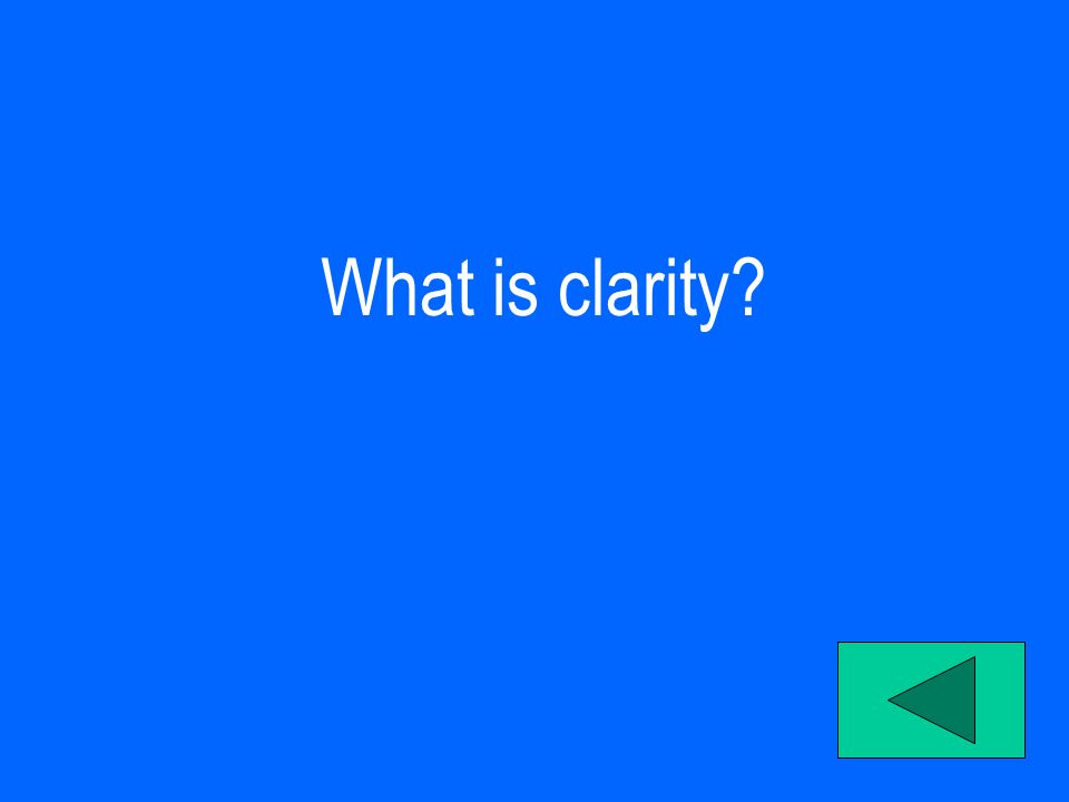 What is clarity