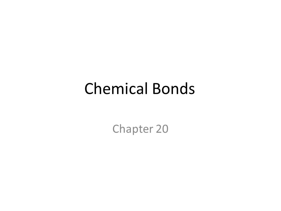 Chemical Bonds Chapter 20 What Do These Have In Common Ppt 1 Chemical Bonds Chapter 20