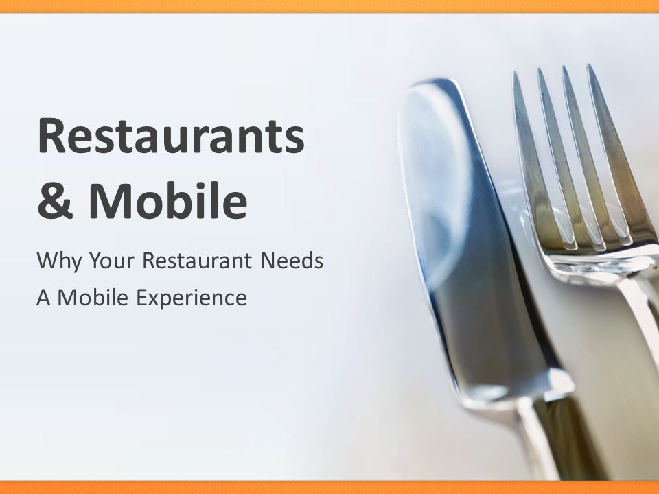 Restaurants & Mobile Why Your Restaurant Needs A Mobile Experience