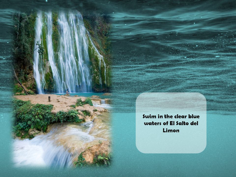 Swim in the clear blue waters of El Salto del Limon
