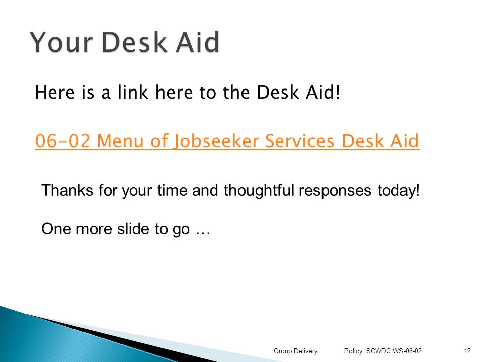 Here is a link here to the Desk Aid.