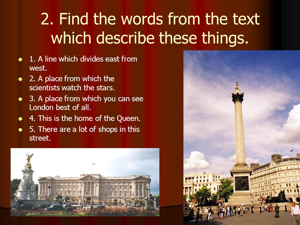2. Find the words from the text which describe these things.