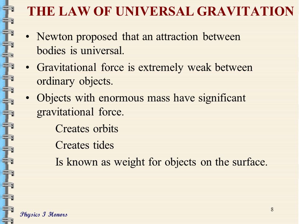 Physics I Honors 7 Sir Isaac Newton