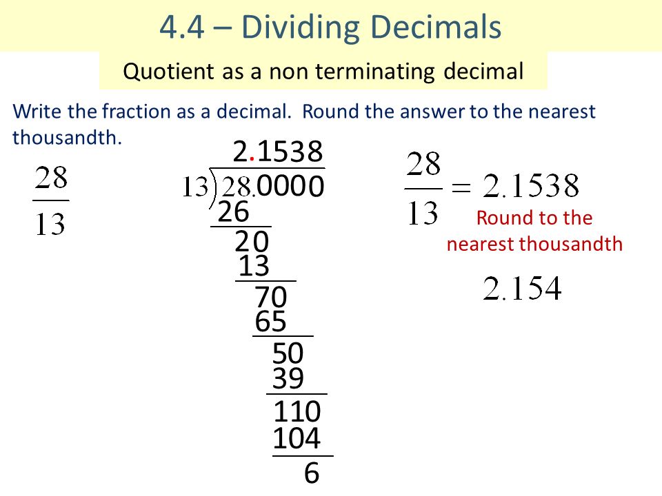 Round to the nearest thousandth Write the fraction as a decimal.