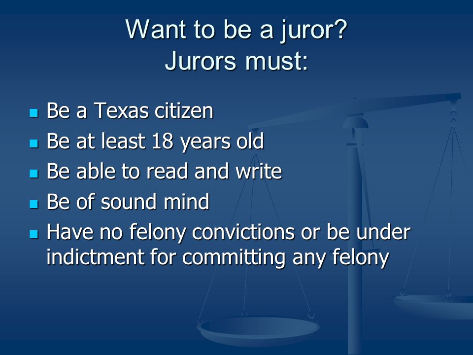 Want to be a juror.