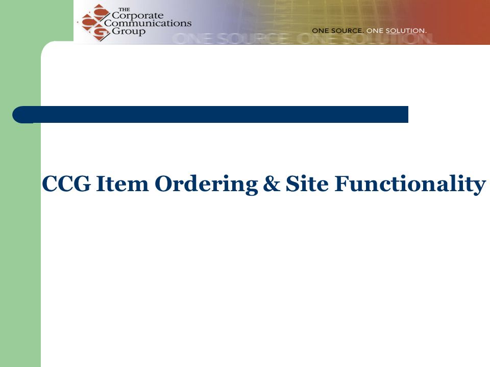 CCG Item Ordering & Site Functionality