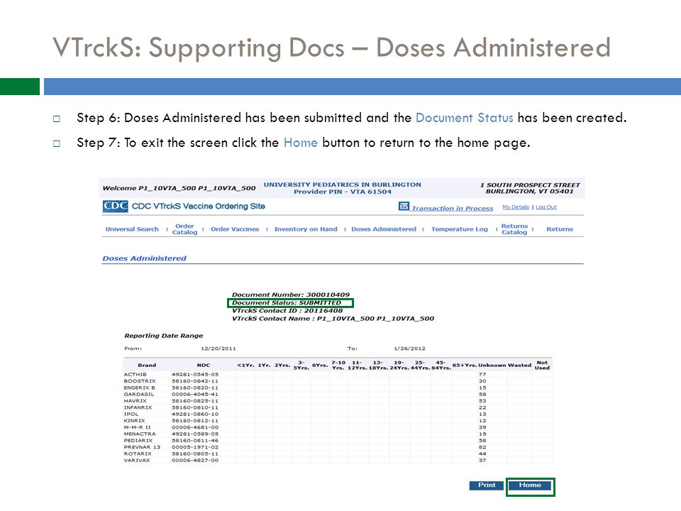 VTrckS: Supporting Docs – Doses Administered  Step 6: Doses Administered has been submitted and the Document Status has been created.
