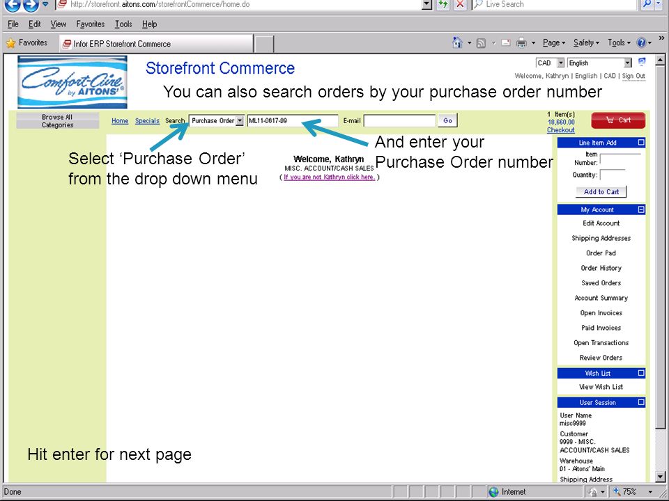 You can also search orders by your purchase order number Select ‘Purchase Order’ from the drop down menu And enter your Purchase Order number Hit enter for next page