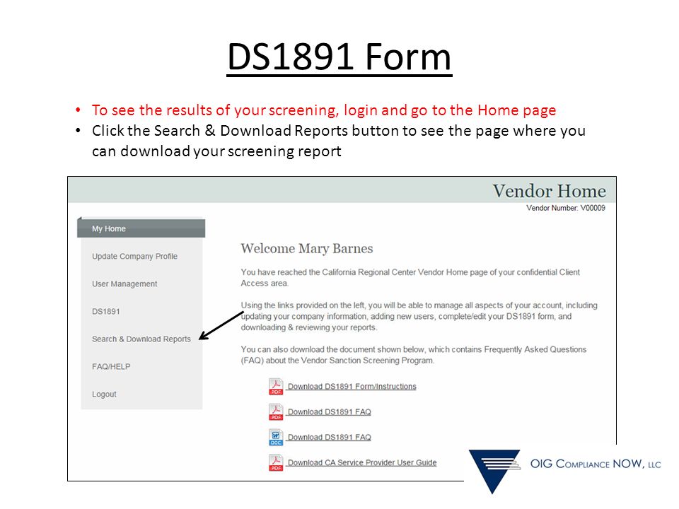 DS1891 Form To see the results of your screening, login and go to the Home page Click the Search & Download Reports button to see the page where you can download your screening report