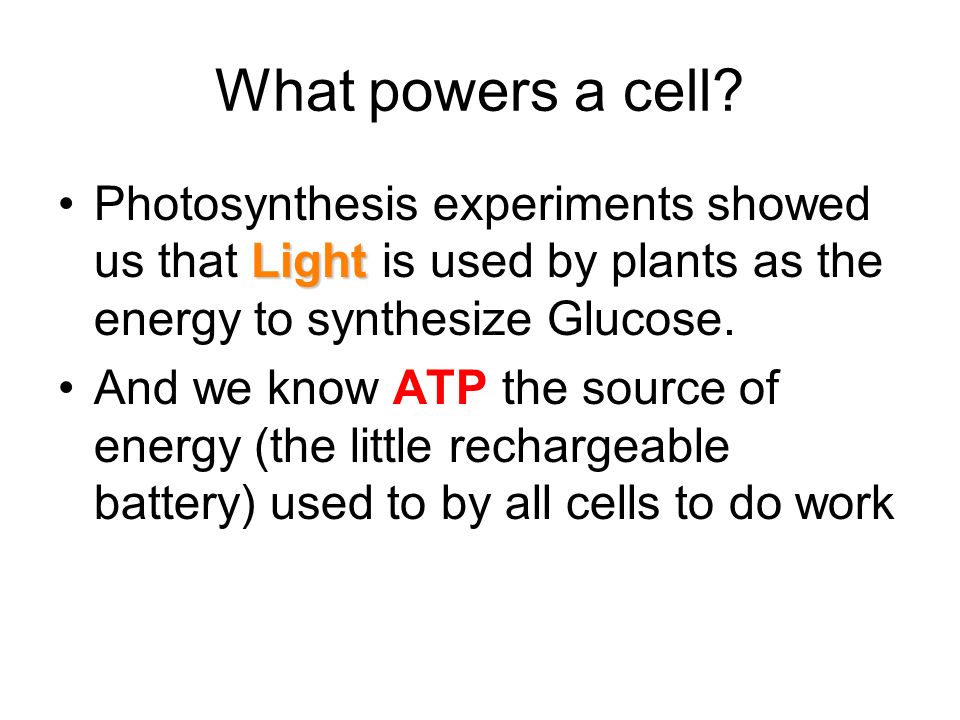 What powers a cell.