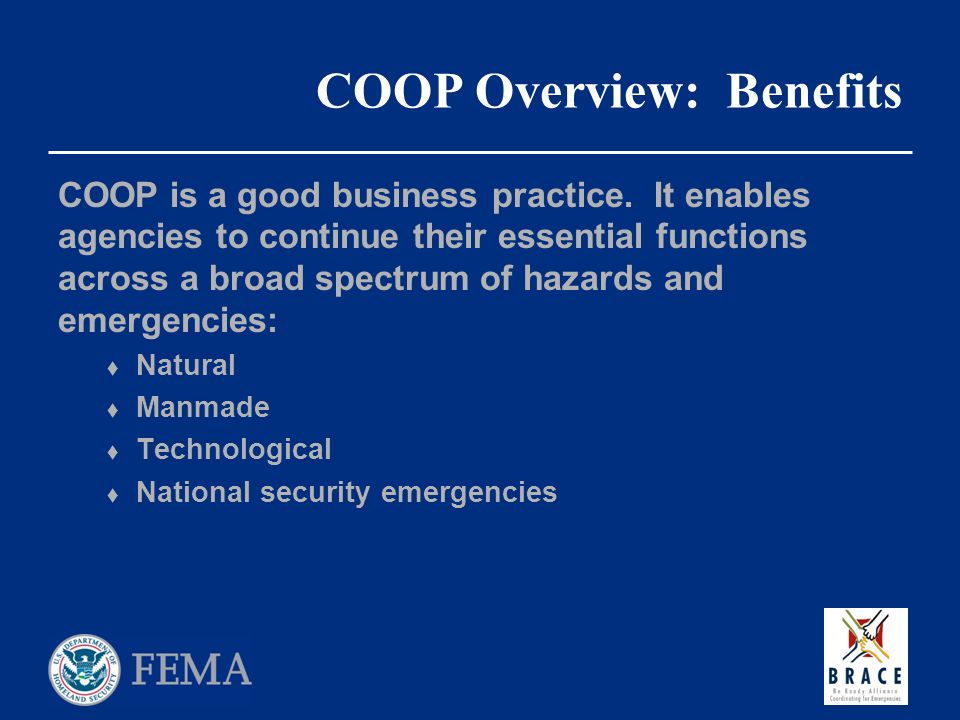 COOP Overview: Benefits COOP is a good business practice.