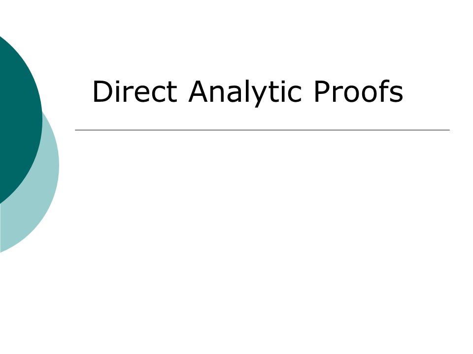 Direct Analytic Proofs