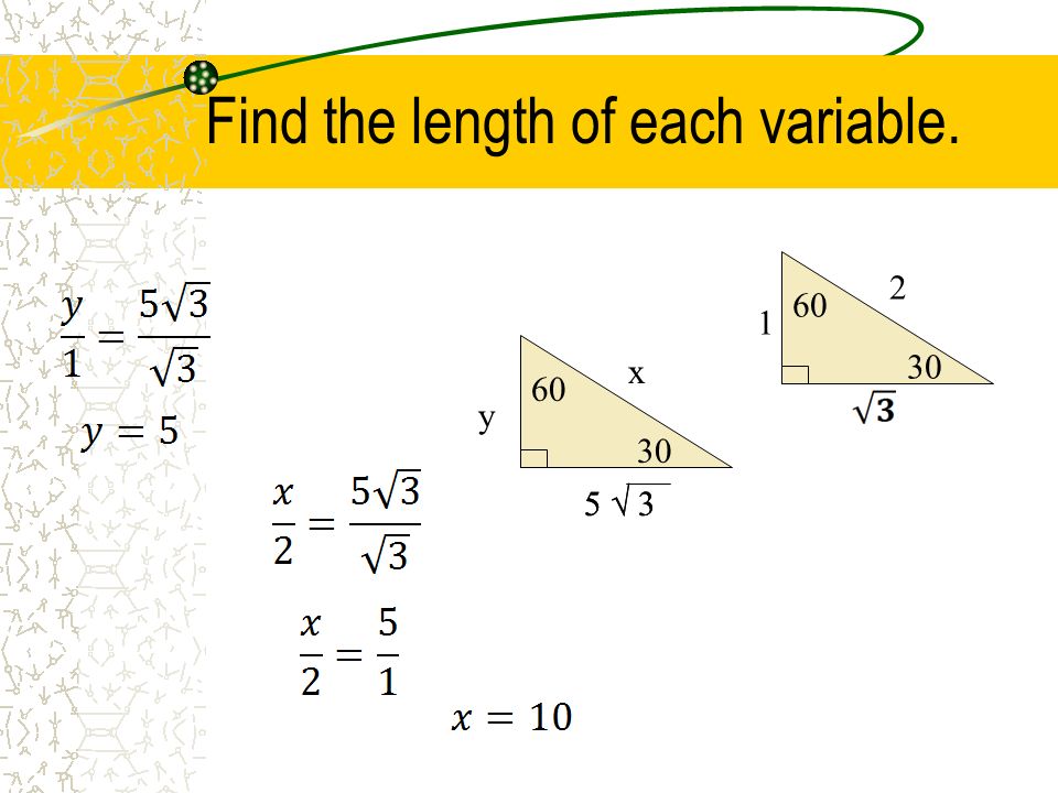 Find the length of each variable y x 5 √ 3 5 