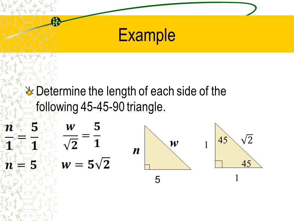 Example Determine the length of each side of the following triangle n w