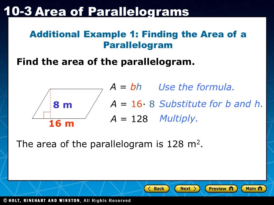 Holt CA Course Area of Parallelograms Find the area of the parallelogram.
