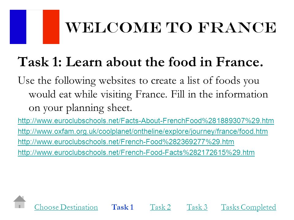 Welcome to france Task 1: Learn about the food in France.