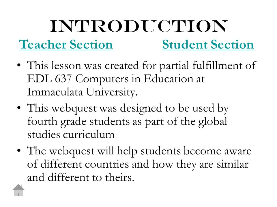 introduction This lesson was created for partial fulfillment of EDL 637 Computers in Education at Immaculata University.