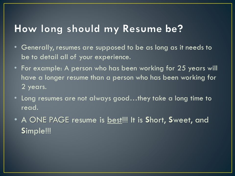 how long is a resume supposed to be