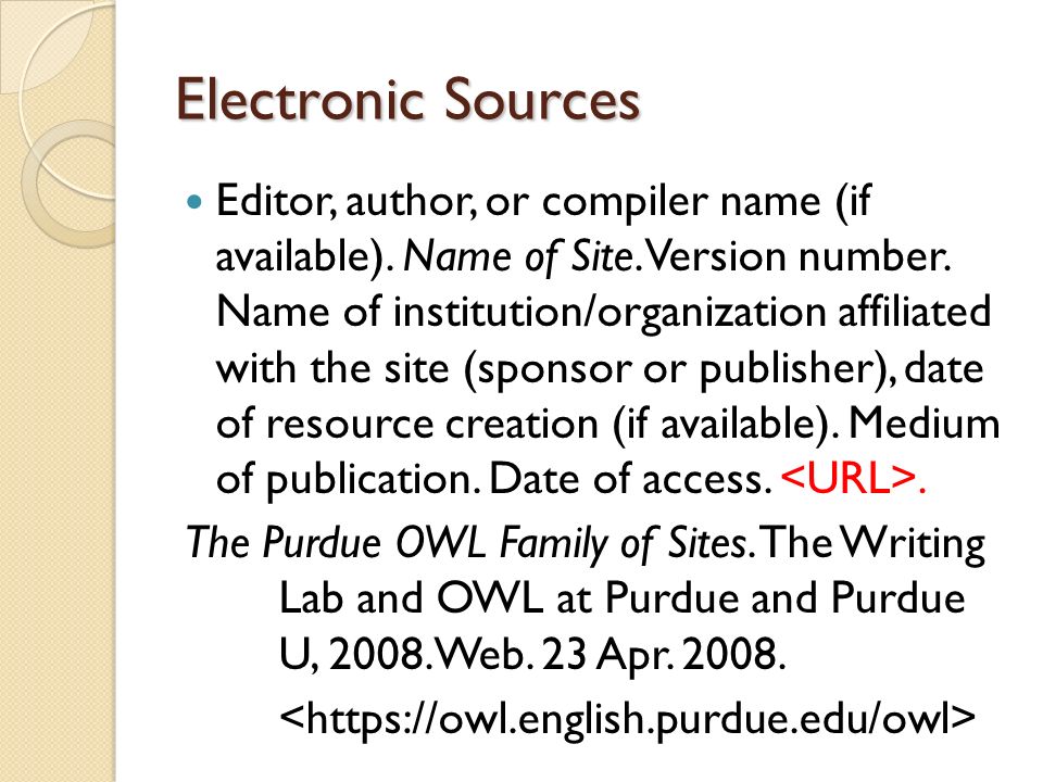Electronic Sources Editor, author, or compiler name (if available).