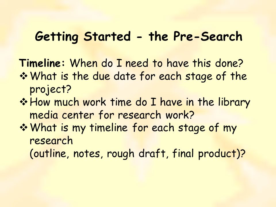 Getting Started - the Pre-Search Timeline: When do I need to have this done.
