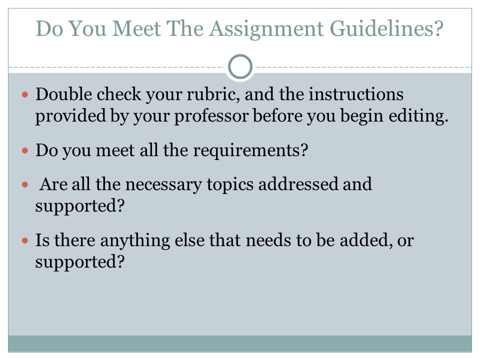 Do You Meet The Assignment Guidelines.
