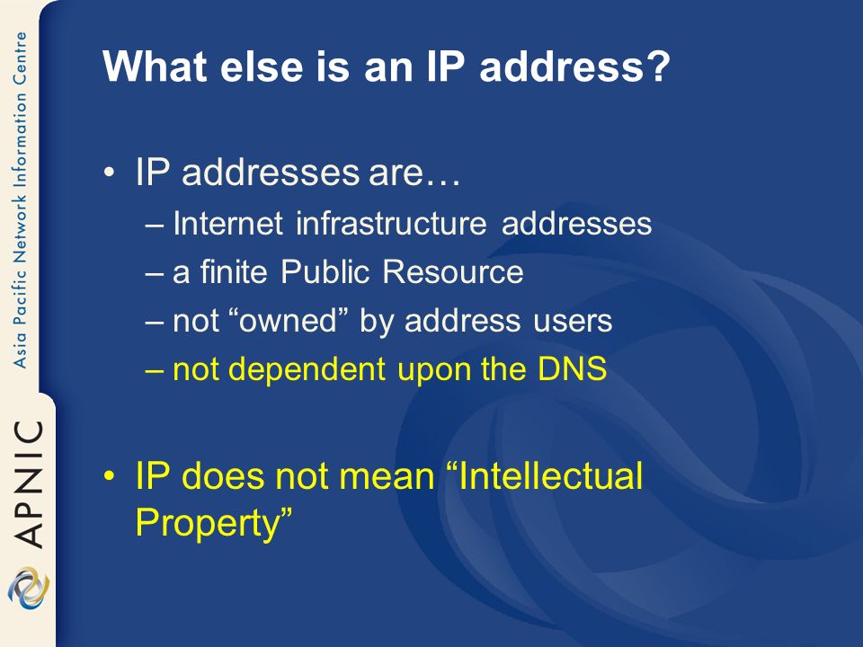 What else is an IP address.