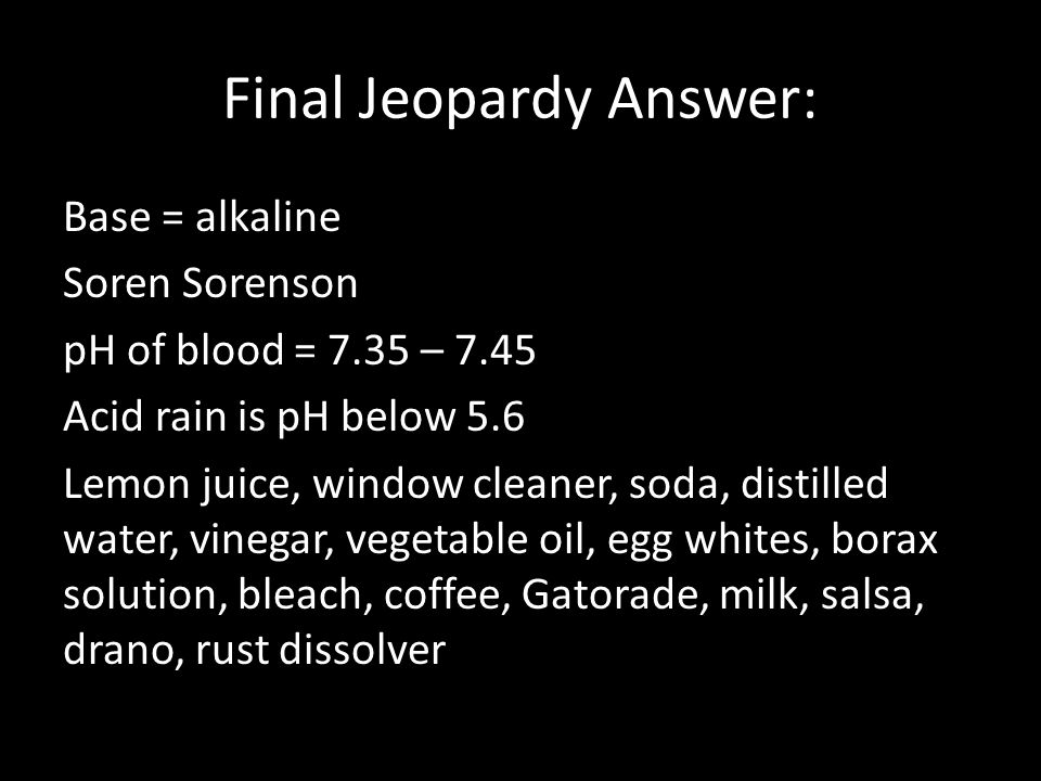 Printables Ph And Acid Rain Worksheet chapter 16 jeopardy review acid base equilibria see separate final answer alkaline soren sorenson ph of blood 7 35 45