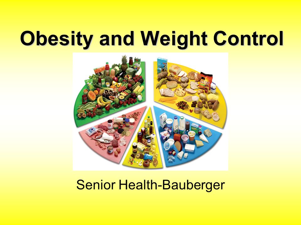 Obesity and Weight Control Senior Health-Bauberger