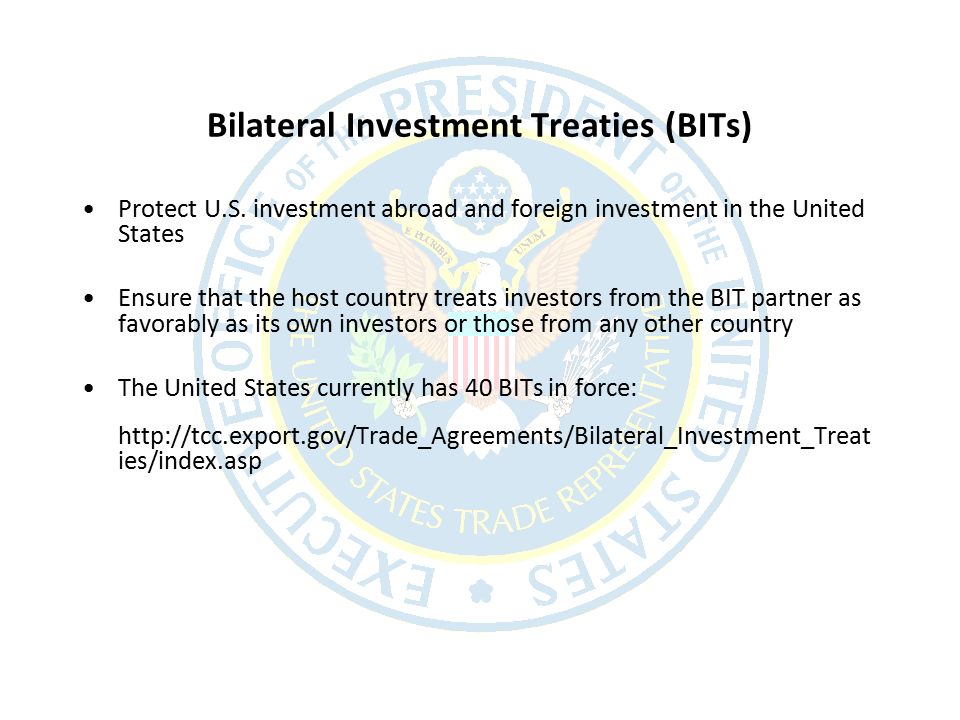 Bilateral Investment Treaties (BITs) Protect U.S.