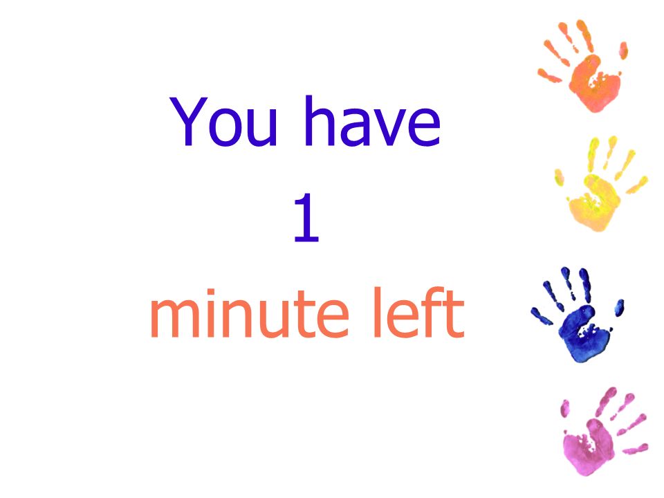 You have 2 minutes left