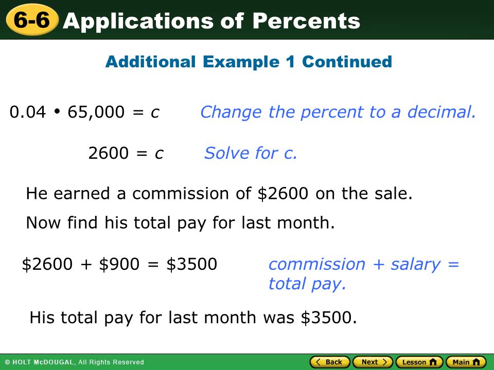Applications of Percents  65,000 = c Change the percent to a decimal.