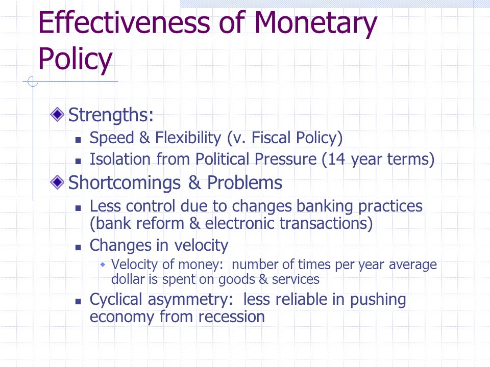 Effectiveness of Monetary Policy Strengths: Speed & Flexibility (v.