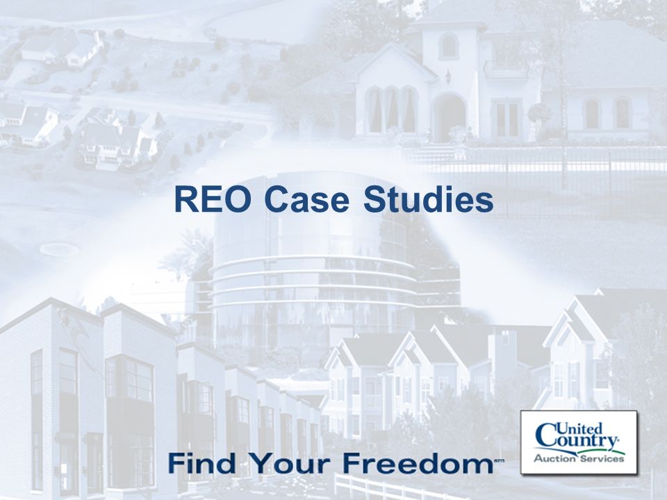 1 REO Case Studies