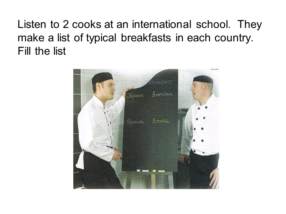 Listen to 2 cooks at an international school.