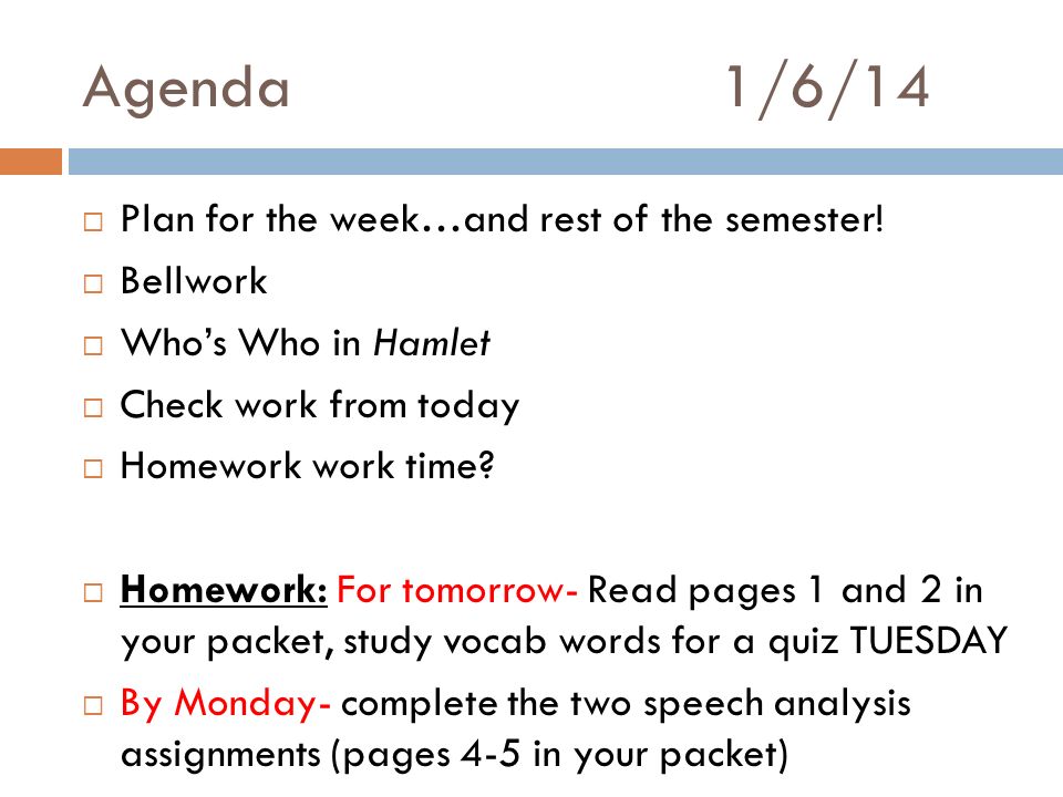 Agenda1/6/14  Plan for the week…and rest of the semester.