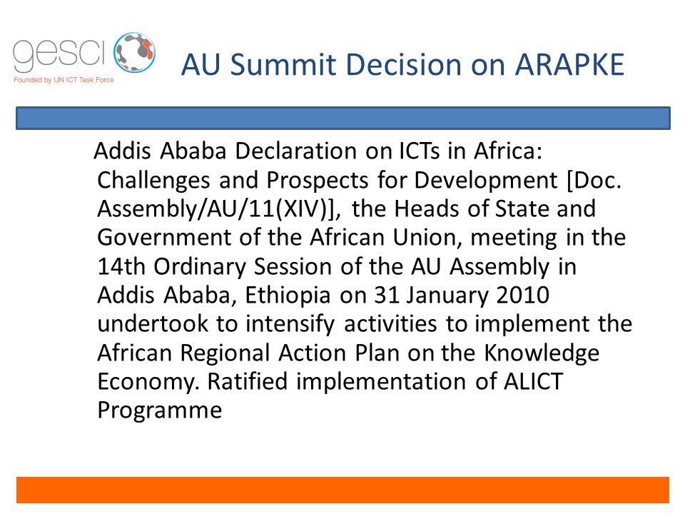 AU Summit Decision on ARAPKE Addis Ababa Declaration on ICTs in Africa: Challenges and Prospects for Development [Doc.