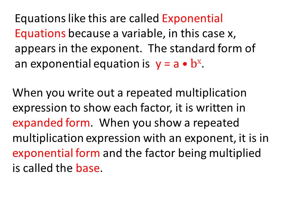 Lesson 6 2 Exponential Equations In This You Will Write 4 Equations Like This Are Called Exponential