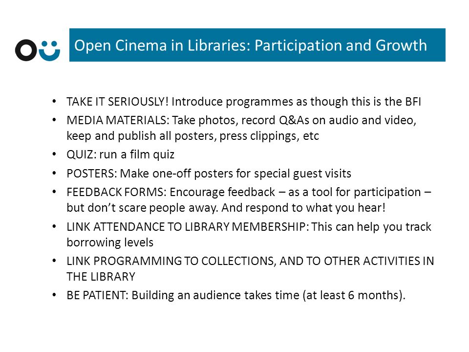 Open Cinema in Libraries: Participation and Growth TAKE IT SERIOUSLY.