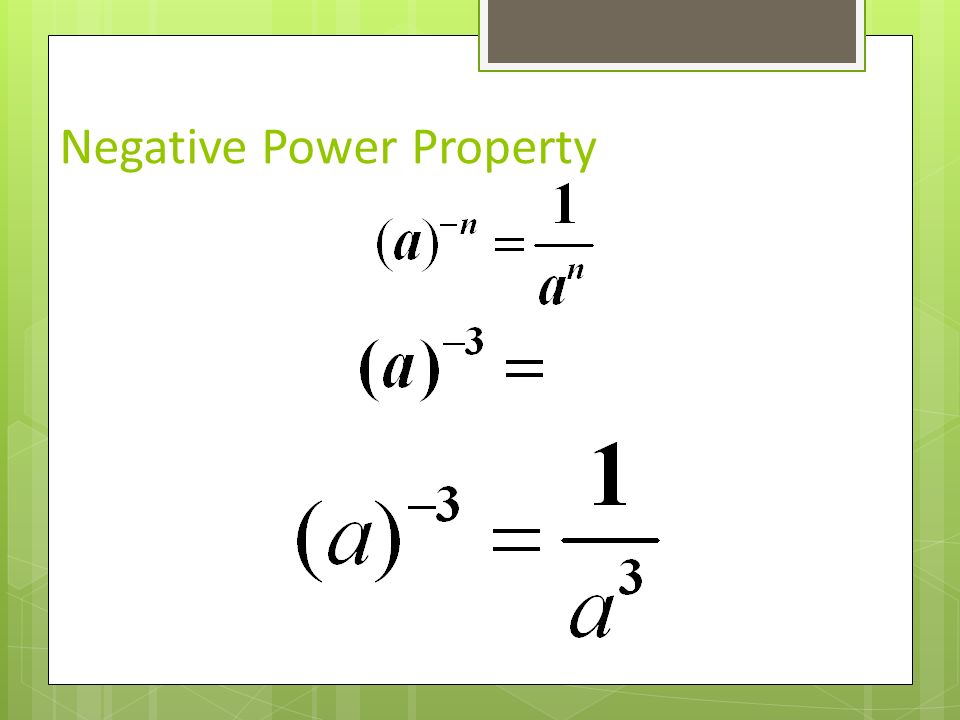 Negative Power Property