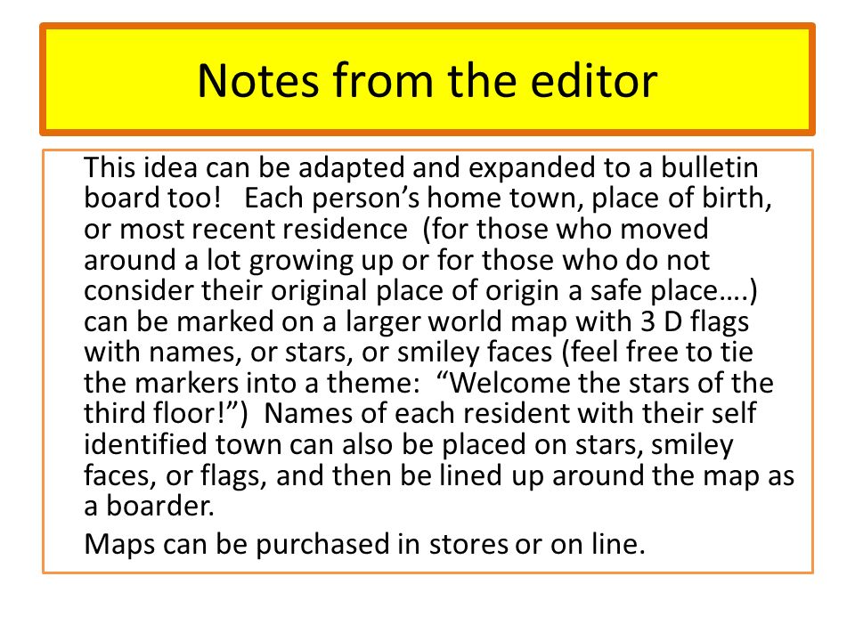 Notes from the editor This idea can be adapted and expanded to a bulletin board too.