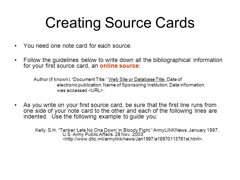 Creating Source Cards You need one note card for each source.