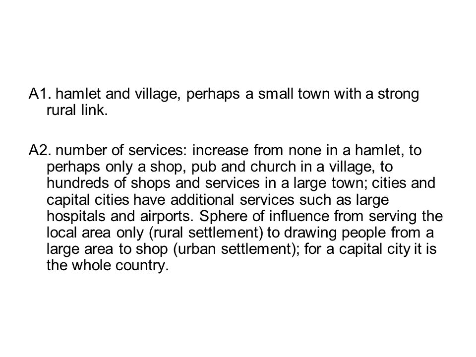 A1. hamlet and village, perhaps a small town with a strong rural link.