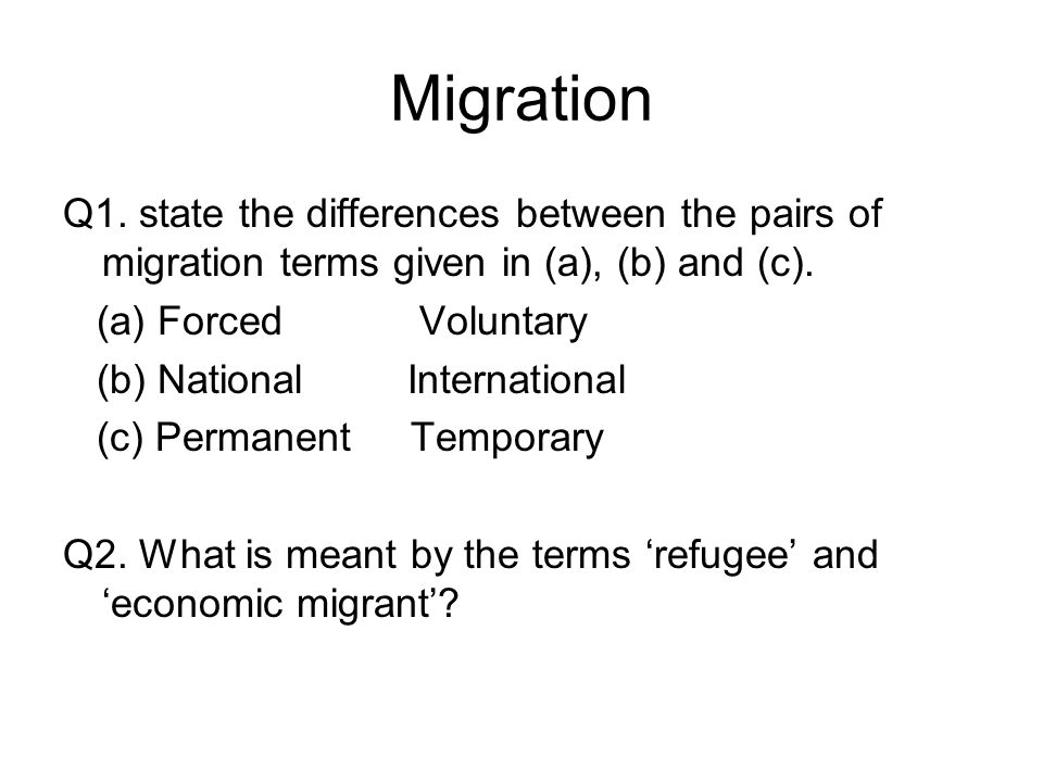 Migration Q1. state the differences between the pairs of migration terms given in (a), (b) and (c).